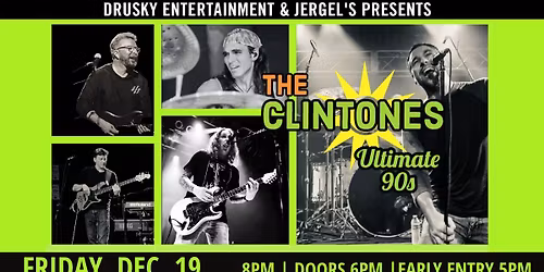 The Clintones at Jergels