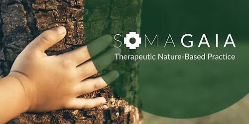NEW Training | Therapeutic Nature-Based Practice | Somagaia\u2122 Facilitator 