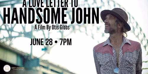 A Love Letter to Handsome John