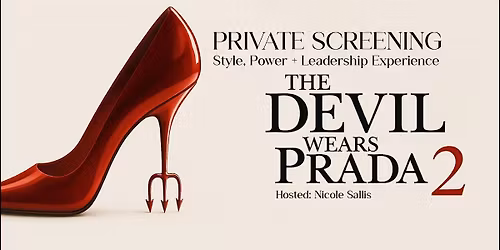 The Devil Wears Prada 2: Style, Power + Leadership Experience