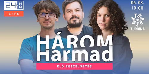 24 LIVE \/\/ H\u00e1romharmad