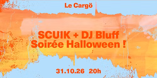 Le Carg\u00f6 | Karaok\u00e9 Live Scuik "Soir\u00e9e Halloween" + DJ Bluff
