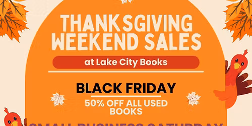 Thanksgiving Weekend Sales @ Lake City Books
