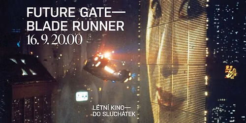 Letn\u00ed kino \u2013 Future Gate: Blade Runner