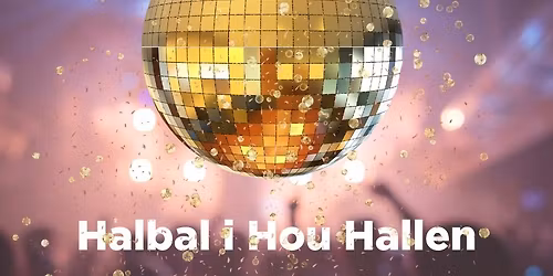 Halbal i Hou Hallen 15. nov 2025