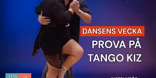 DANSENS VECKA - GRATIS PROVA P\u00c5 TANGO KIZ
