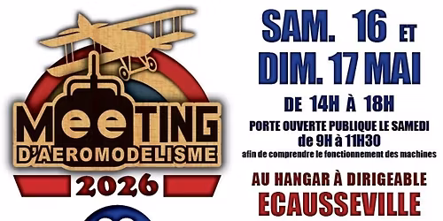Meeting d\u2019a\u00e9romod\u00e9lisme dans le hangar \u00e0 dirigeables D\u2019 ecausseville