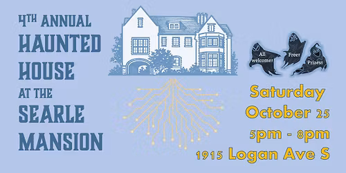 4th Annual Haunted House at the Searle Mansion