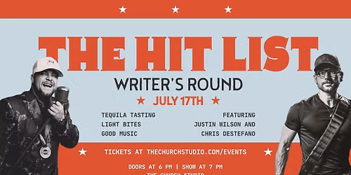 THE HIT LIST: Nashville's Writers Round. An Intimate Night with Nashville's Hit Songwriters!