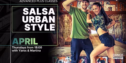 Advanced Cuban Salsa with Yaros & Martina | April: Salsa Urban Style