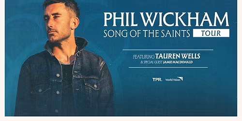 Phil Wickham with Tauren Wells and Jamie MacDonald