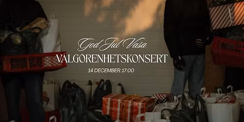 God Jul Vasa V\u00e4lg\u00f6renhetskonsert