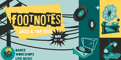 Footnotes: Jazz & Tap Fest