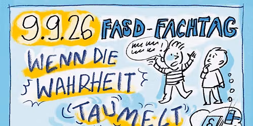 FASD-Fachtag: Wenn die Wahrheit taumelt