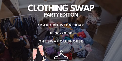 Clothing Swap: Party Edition by The Swap Club (20 spots)
