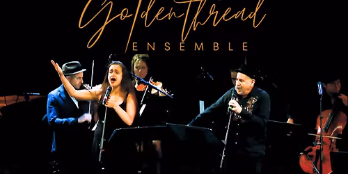 "Yiddish Songs of Social Change" - Golden Thread Ensemble