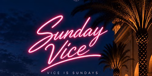 Sunday  Vice