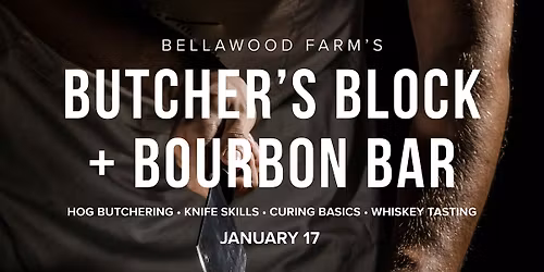 Butcher\u2019s Block & Bourbon Bar | Hands-On Hog Butchering + Whiskey Tasting