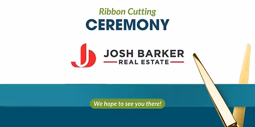 Ribbon Cutting with Josh Barker Real Estate