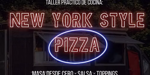 *Taller De NEW YORK PIZZA, Breadsticks, Nudos de Ajo 101 - AMB