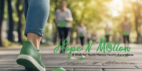 Hope N\u2019 Motion: Walk for Youth Mental Health Awareness
