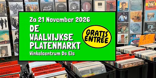 De Waalwijkse Platenmarkt - zaterdag 21 november, Winkelcentrum De Els, Waalwijk