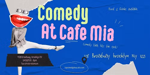 Comedy at Cafe Mia