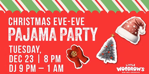 Christmas Eve-Eve Pajama Party! 