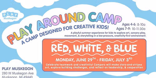 Play Around Camp- Red, White, & Blue