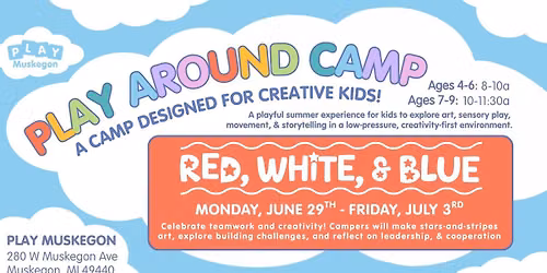 Play Around Camp- Red, White, & Blue
