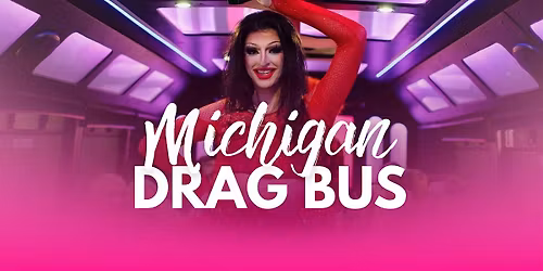 Michigan Drag Bus in Bay City