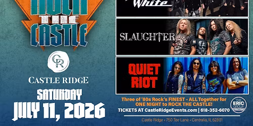 Rock the Castle: Great White  Slaughter & Quiet Riot