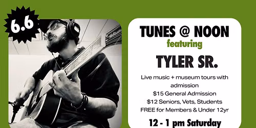 TUNES @ NOON featuring Tyler Sr.