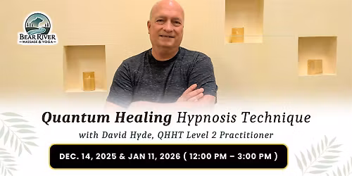Quantum Healing Hypnosis Technique with David Hyde, QHHT Level 2 Practition