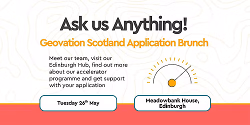 Ask us Anything: Geovation Scotland Accelerator Application Session!