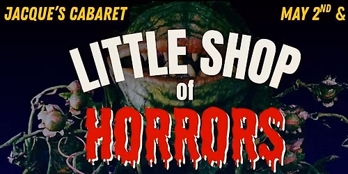 Little Shop of Horrors
