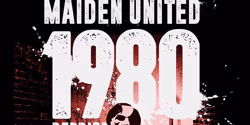 Maiden uniteD: 1980 (Reprise) Show feat. Dennis Stratton\/Original Iron Maiden Gitarrist, Schlachthof
