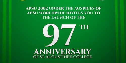 LAUNCH: 97TH ANNIV. CELEBRATIONS OF ST. AUGUSTINE'S COLLEGE BY APSU 2002