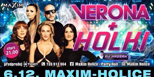 Holki+Verona +Dj Hro\u0161\u00e1k MaXim Holice
