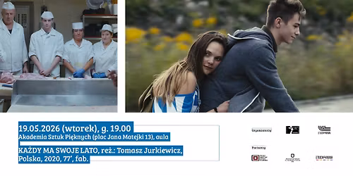 Dyskusyjny Klub Filmowy:Projekcja filmu "Ka\u017cdy ma swoje lato"+spotkanie z re\u017c. Tomaszem Jurkiewiczem