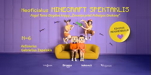 VILNIUS | Neoficialus MINECRAFT SPEKTAKLIS pagal T. Dirg\u0117los knyg\u0105 \u201e\u017dmonija prie\u0161 Pabaigos Drakon\u0119\u201c