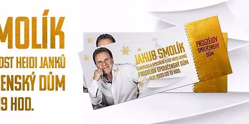 JAKUB SMOL\u00cdK S KAPELOU \u2013 V\u00c1NO\u010cN\u00cd KONCERT SPECI\u00c1LN\u00cd HOST HEIDY JANK\u016e