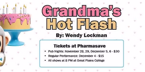 Swift Current Little Theatre presents Grandma\u2019s Hot Flash by Wendy Lockman