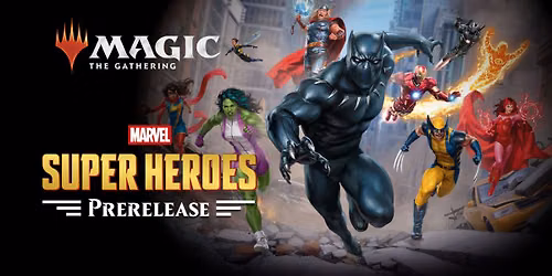 MBGKC Marvel Super Heroes Prerelease