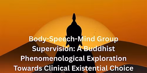 Body-Speech-Mind Group Supervision