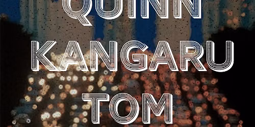MIST Presents... Martin Quinn, Kangaru, Tom Thirlwall