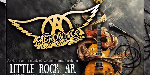 AEROSMITH & FOREIGNER Tributes | Little Rock, AR | May 22