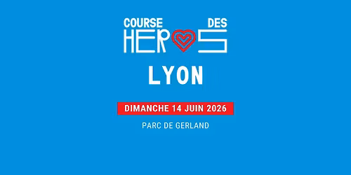 Course des H\u00e9ros - Lyon 2026