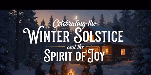Winter Solstice Celebration and Ceremony
