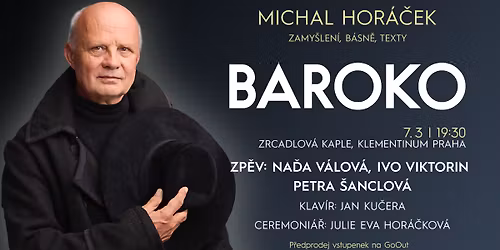 Baroko: Michal Hor\u00e1\u010dek & host\u00e9 - 7.3.2026 Zrcadlov\u00e1 kaple Klementina